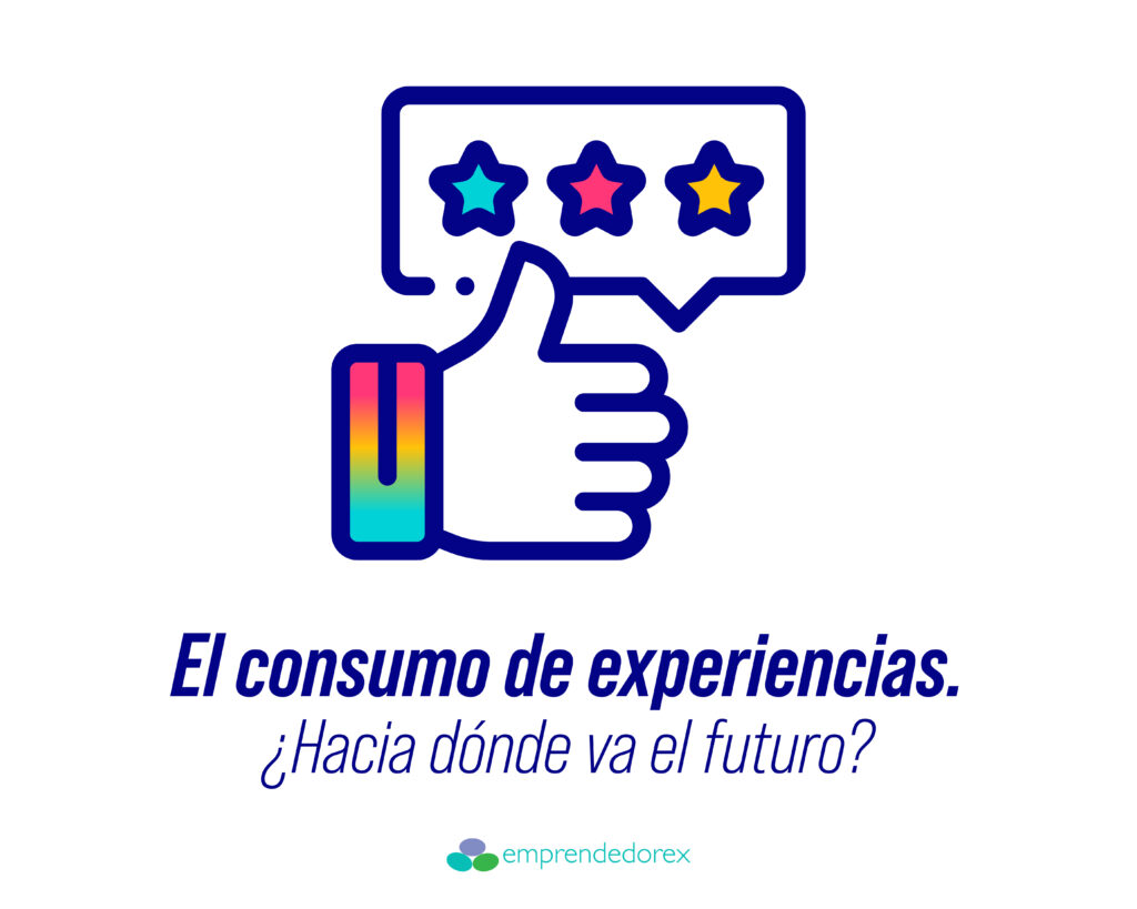 El consumo de experiencias: ¿Hacia dónde va el futuro?