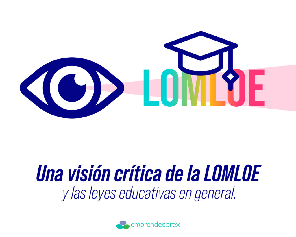 Una visión crítica de la LOMLOE y las leyes educativas en general.
