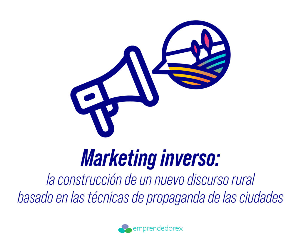 Marketing inverso: la construcción de un nuevo discurso rural basado en las técnicas de propaganda de las ciudades