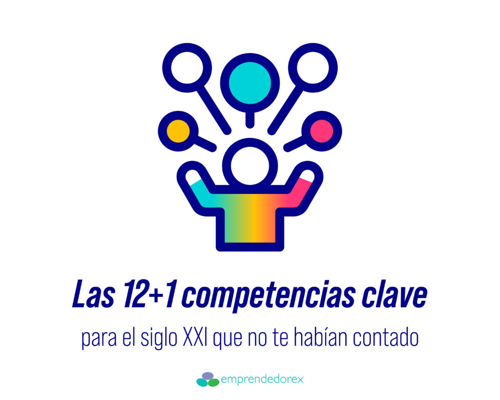 Las 12+1 competencias clave para el siglo XXI que no te habían contado