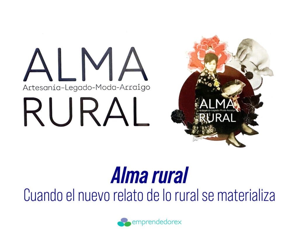 Alma Rural: Cuando el nuevo relato de lo rural se materializa