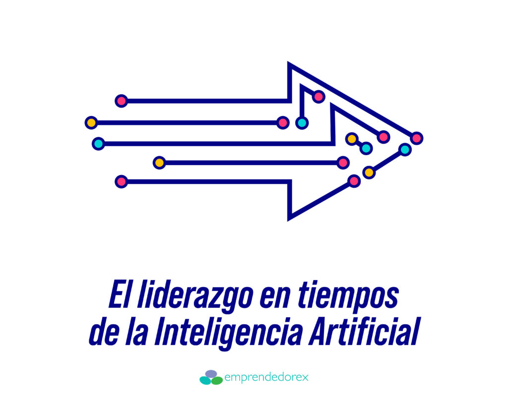 El liderazgo en tiempos de la Inteligencia Artificial