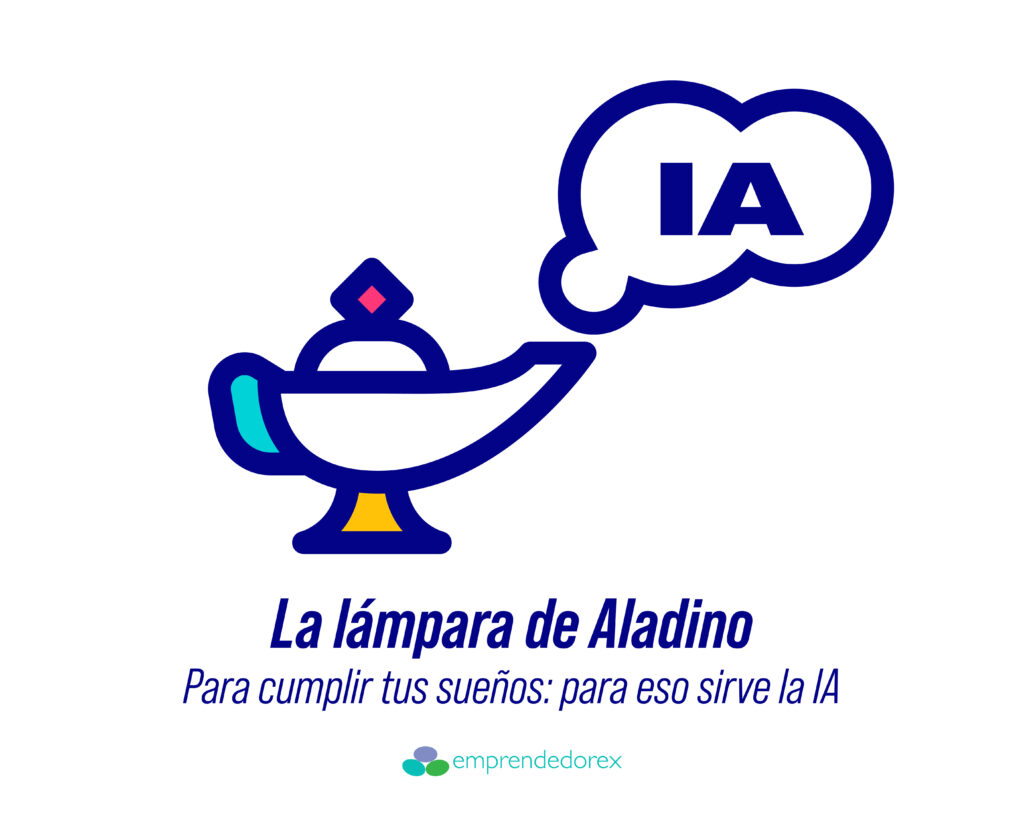 La lámpara de Aladino. Para cumplir tus sueños: para eso sirve la Inteligencia Artificial