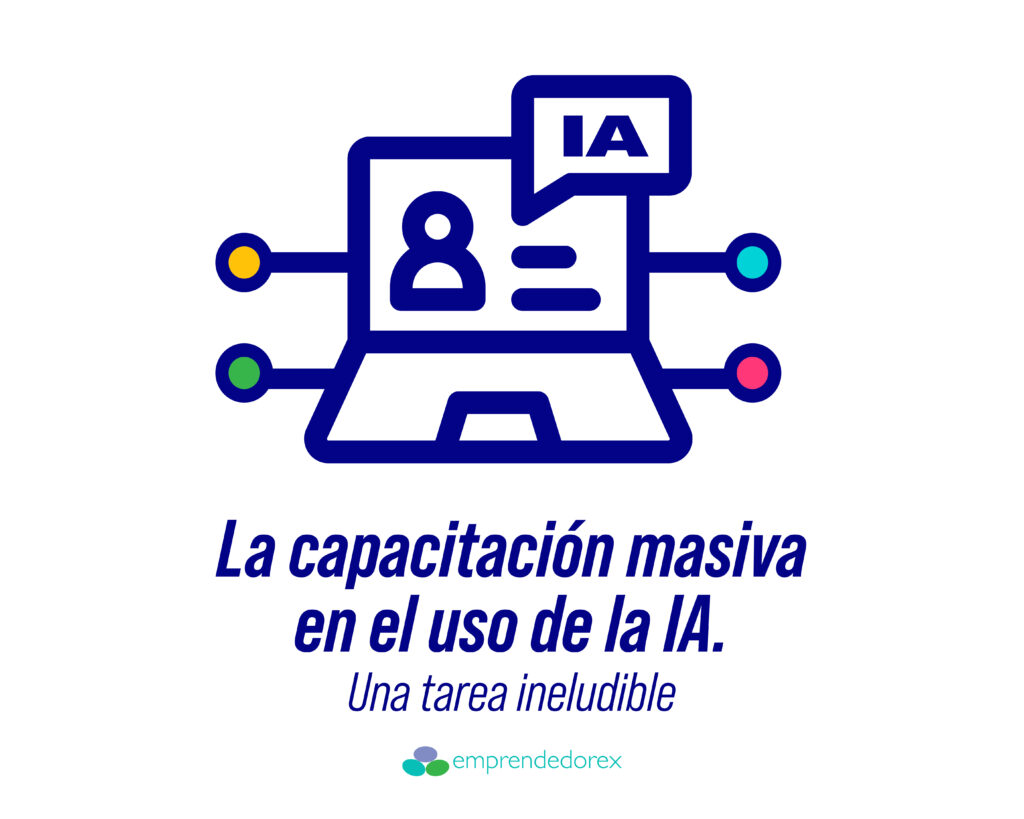 La capacitación masiva en el uso de la Inteligencia Artificial IA: Una tarea ineludible