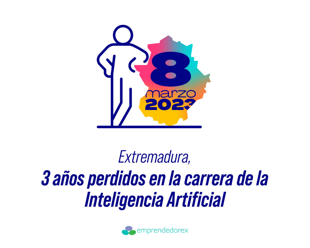 Extremadura: 3 años perdidos en la carrera de la Inteligencia Artificial