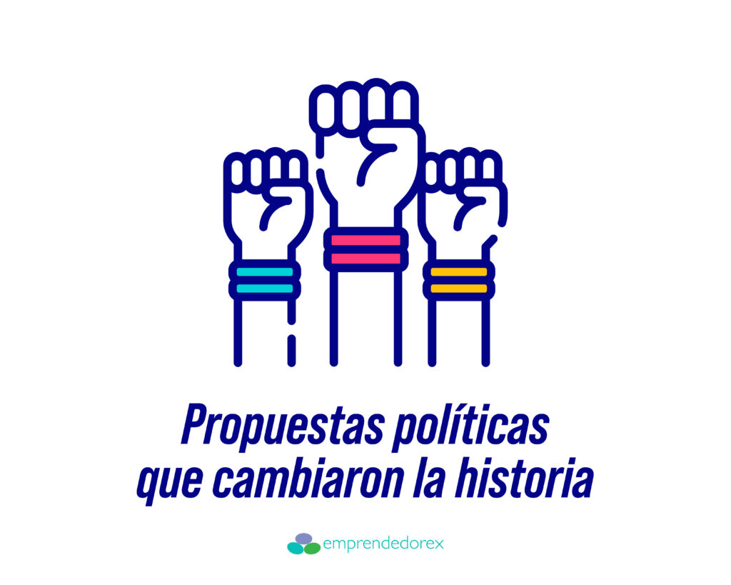 Propuestas políticas que cambiaron la historia