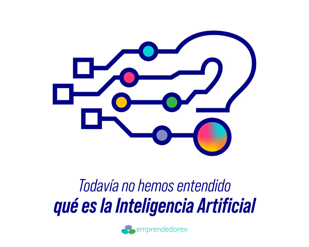 Todavía no hemos entendido qué es la Inteligencia Artificial