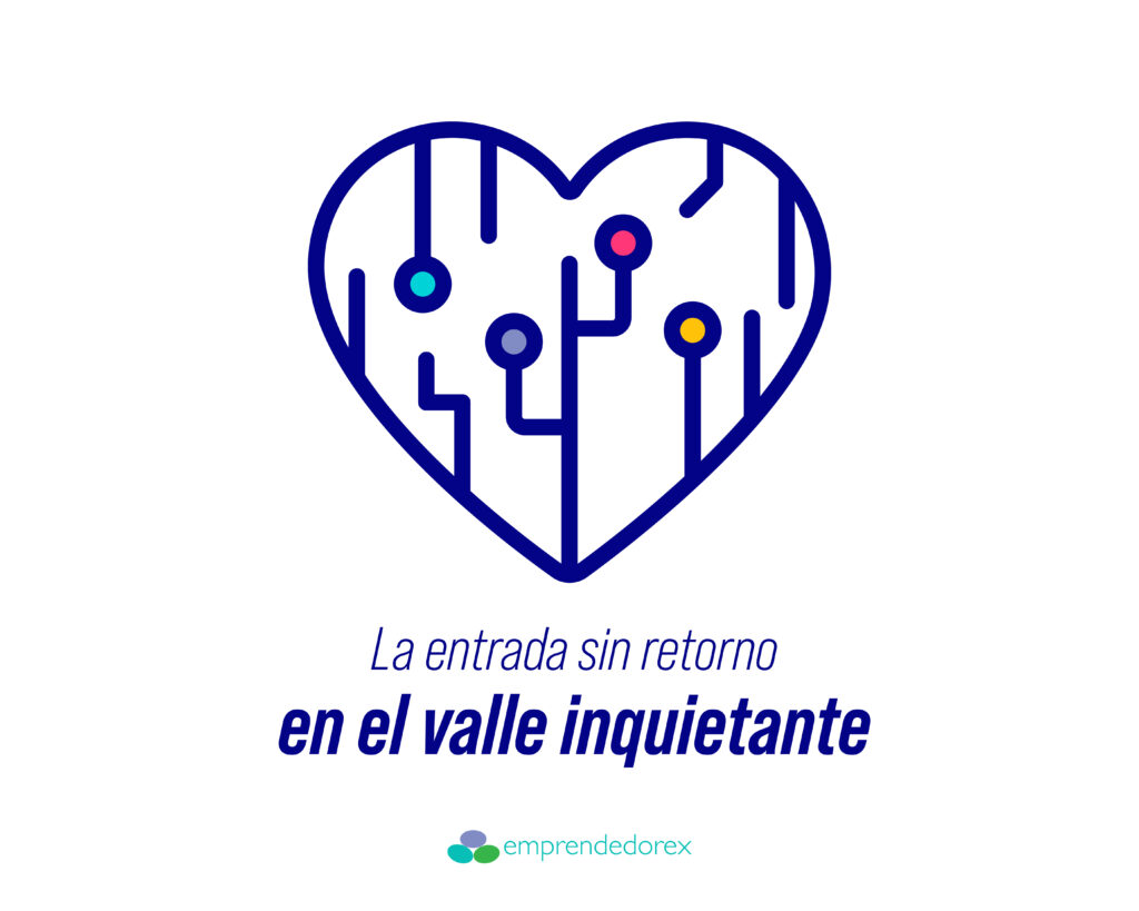 La entrada sin retorno en el valle inquietante