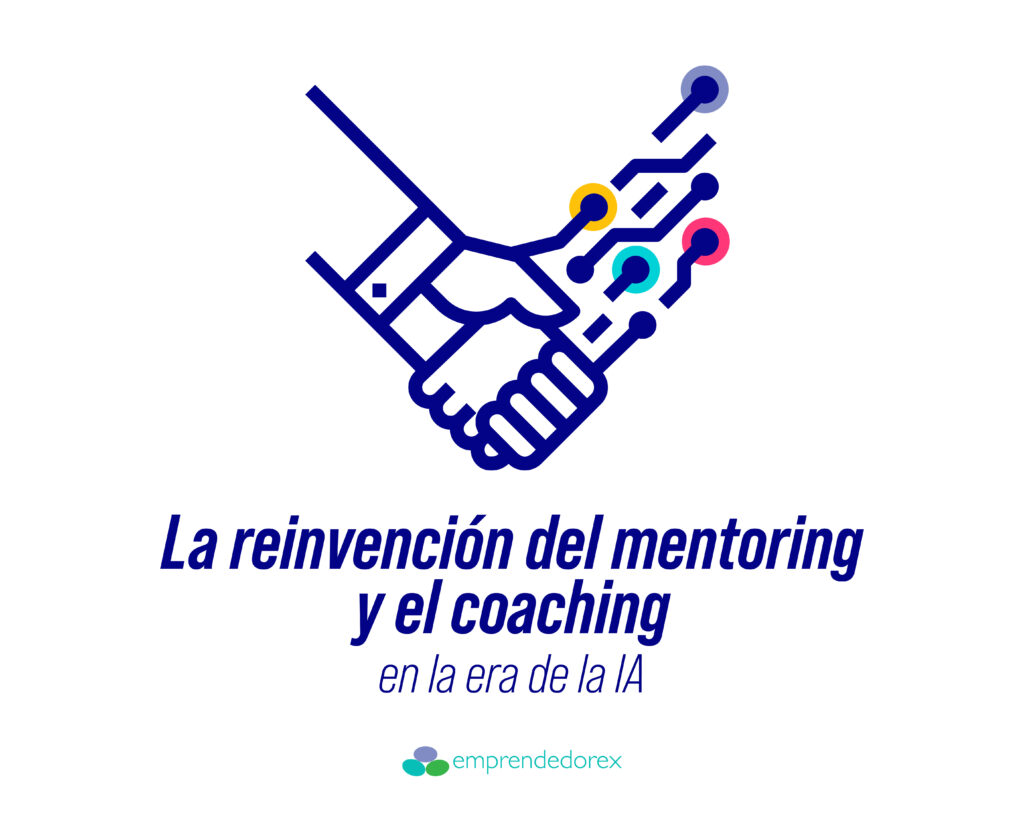 La reinvención del mentoring y el coaching en la era de la IA